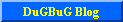 ((( DuGBuG Blog )))